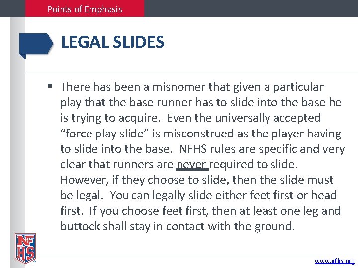 Points of Emphasis LEGAL SLIDES There has been a misnomer that given a particular