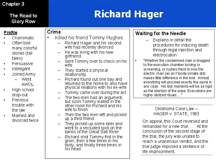 Chapter 3 The Road to Glory Row Profile • Charismatic • Often told many