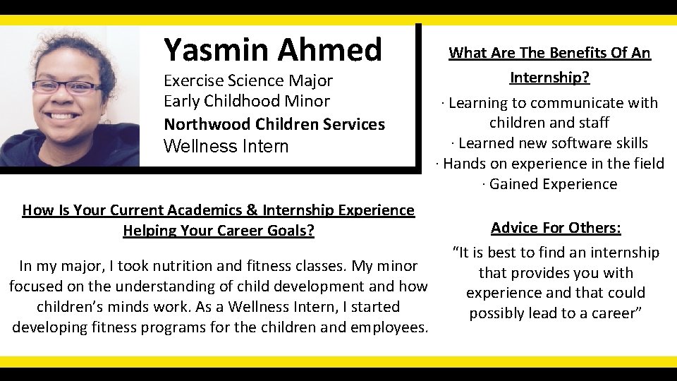 Yasmin Ahmed Exercise Science Major Early Childhood Minor Northwood Children Services Wellness Intern How