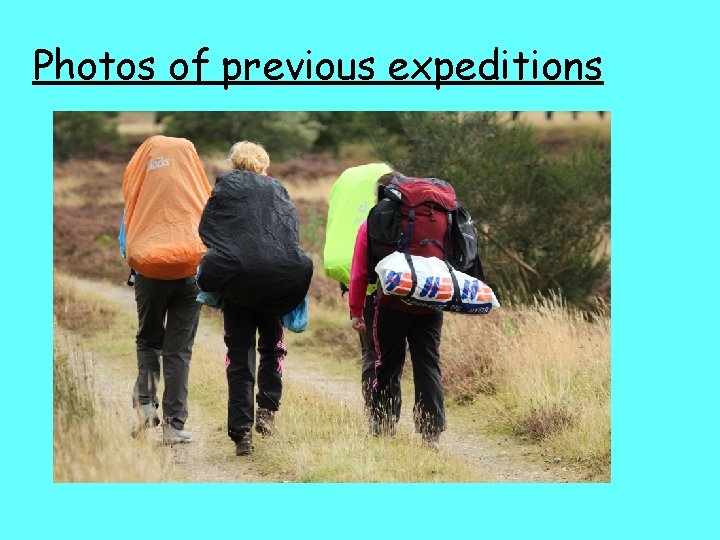 Photos of previous expeditions 
