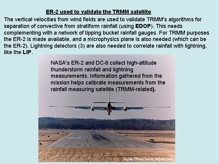 ER-2 used to validate the TRMM satellite The vertical velocities from wind fields are
