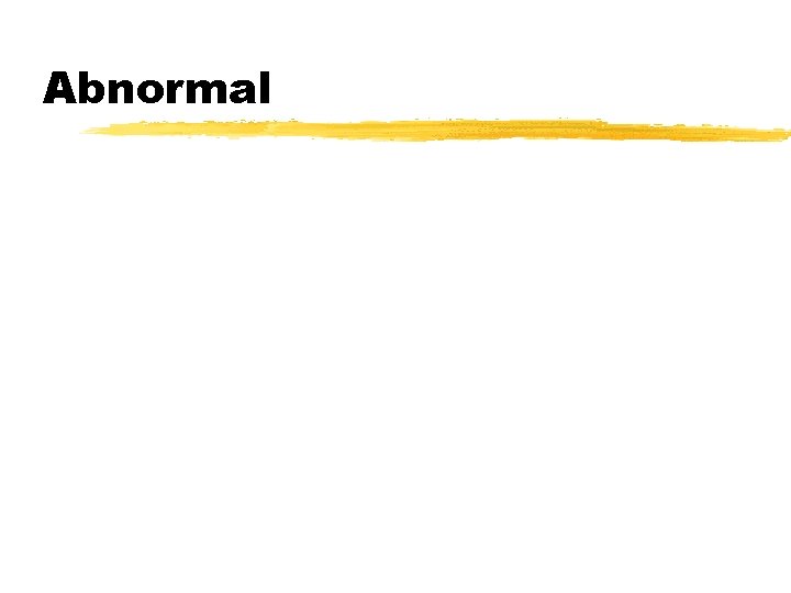 Abnormal 