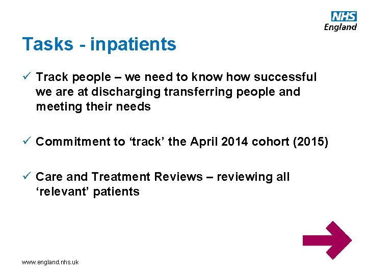 Tasks - inpatients ü Track people – we need to know how successful we