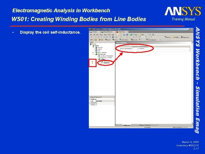 Electromagnetic Analysis in Workbench WS 01: Creating Winding Bodies from Line Bodies Display the Electromagnetic Analysis in Workbench WS 01: Creating Winding Bodies from Line Bodies Display the