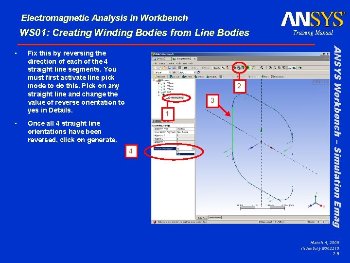 Electromagnetic Analysis in Workbench WS 01: Creating Winding Bodies from Line Bodies • Fix Electromagnetic Analysis in Workbench WS 01: Creating Winding Bodies from Line Bodies • Fix
