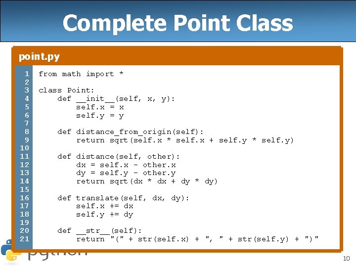 Complete Point Class point. py 1 2 3 4 5 6 7 8 9
