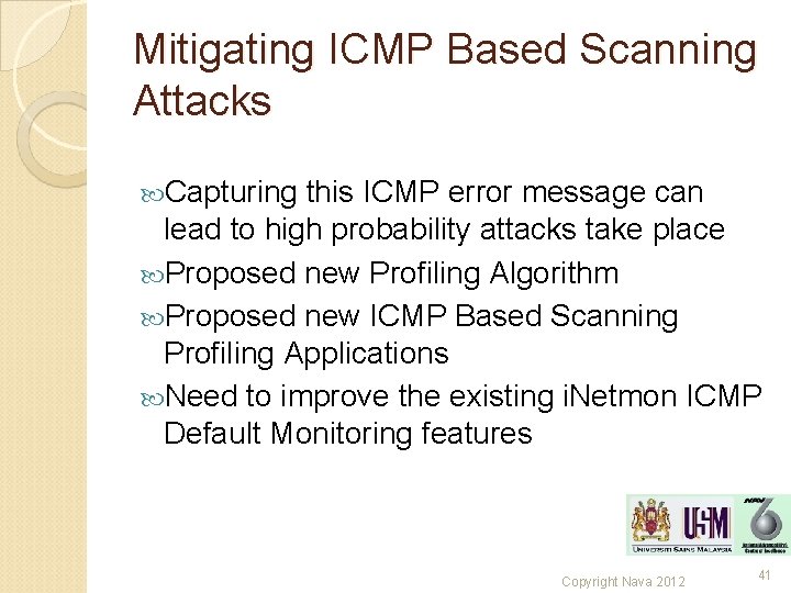 Mitigating ICMP Based Scanning Attacks Capturing this ICMP error message can lead to high
