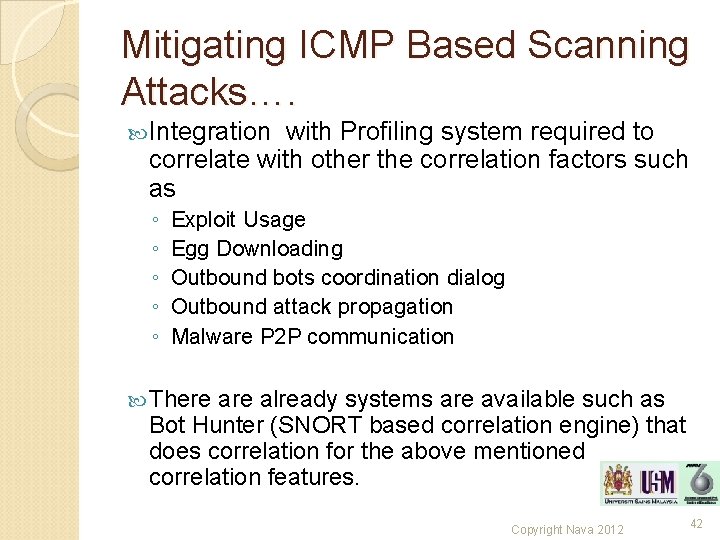 Mitigating ICMP Based Scanning Attacks…. Integration with Profiling system required to correlate with other