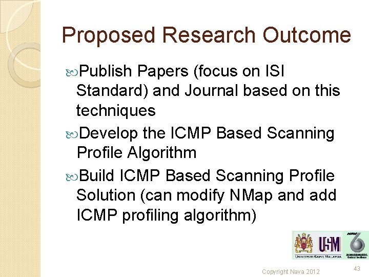 Proposed Research Outcome Publish Papers (focus on ISI Standard) and Journal based on this Proposed Research Outcome Publish Papers (focus on ISI Standard) and Journal based on this
