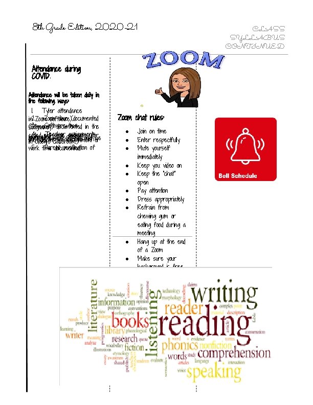 8 th Grade Edition, 2020 -21 CLASS SYLLABUS CONTINUED Attendance during COVID: Attendance will