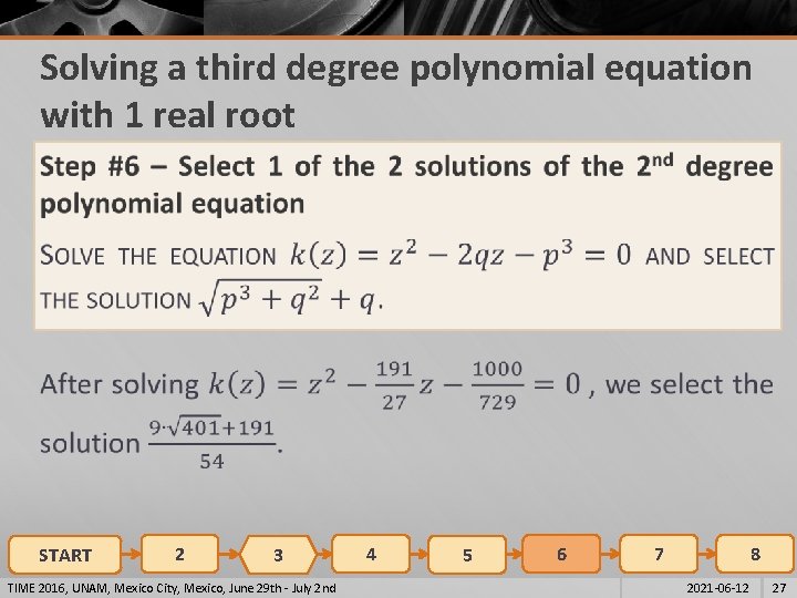 Solving a third degree polynomial equation with 1 real root § START 2 3