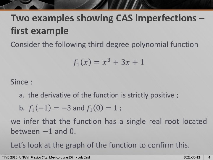 Two examples showing CAS imperfections – first example § TIME 2016, UNAM, Mexico City,