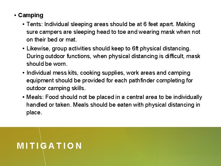  • Camping • Tents: Individual sleeping areas should be at 6 feet apart.
