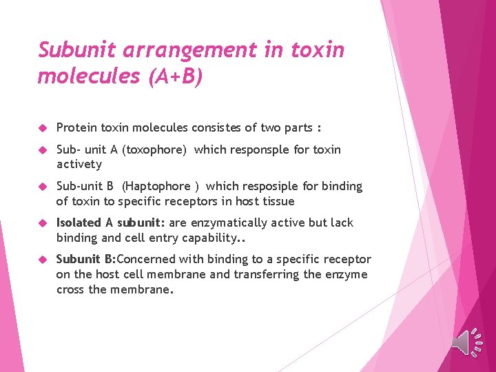 Subunit arrangement in toxin molecules (A+B) Protein toxin molecules consistes of two parts :