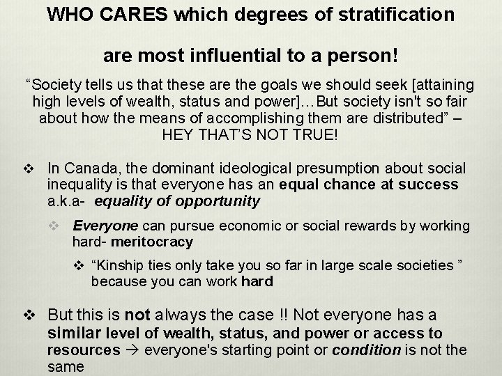 WHO CARES which degrees of stratification are most influential to a person! “Society tells