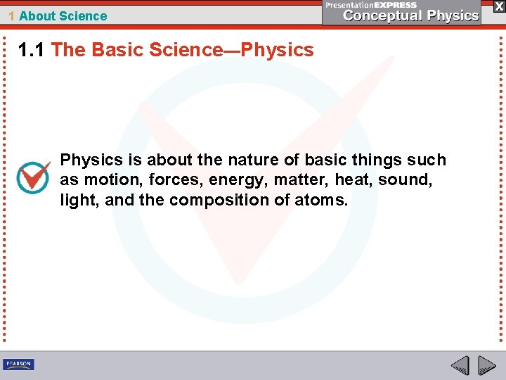 1 About Science is the study of natures
