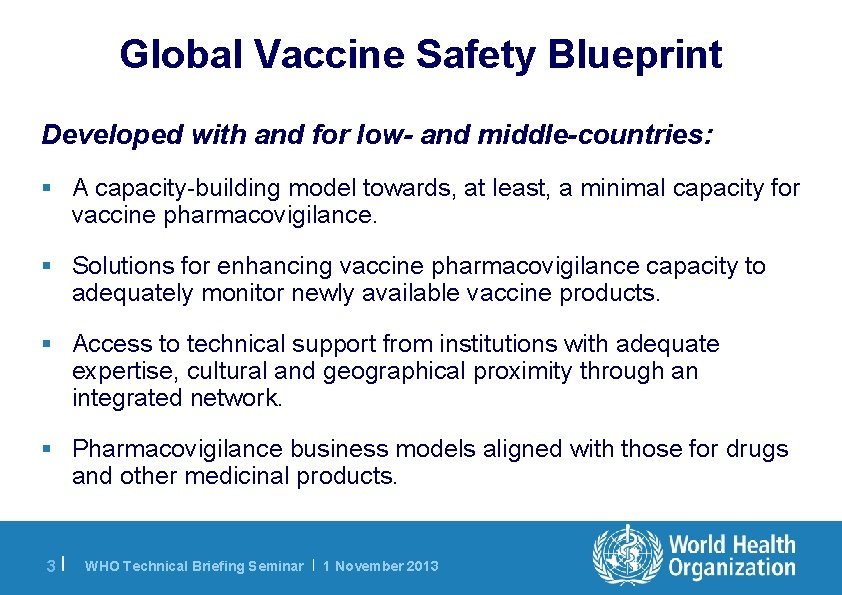Global Vaccine Safety Blueprint Developed with and for low- and middle-countries: § A capacity-building