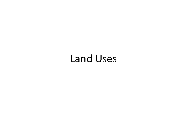 Land Uses 
