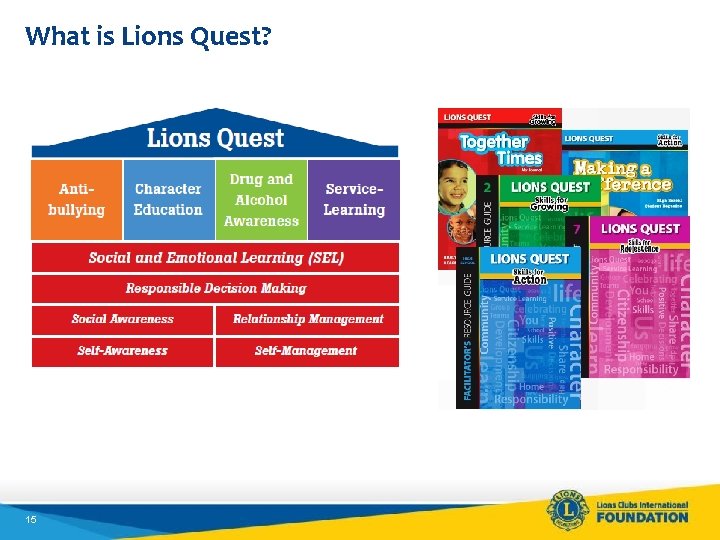 What is Lions Quest? 15 