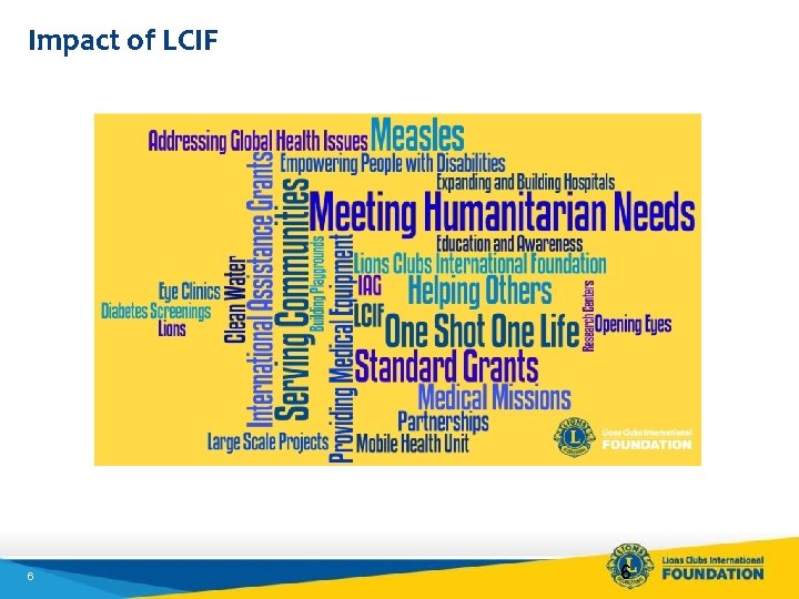 Impact of LCIF 6 6 