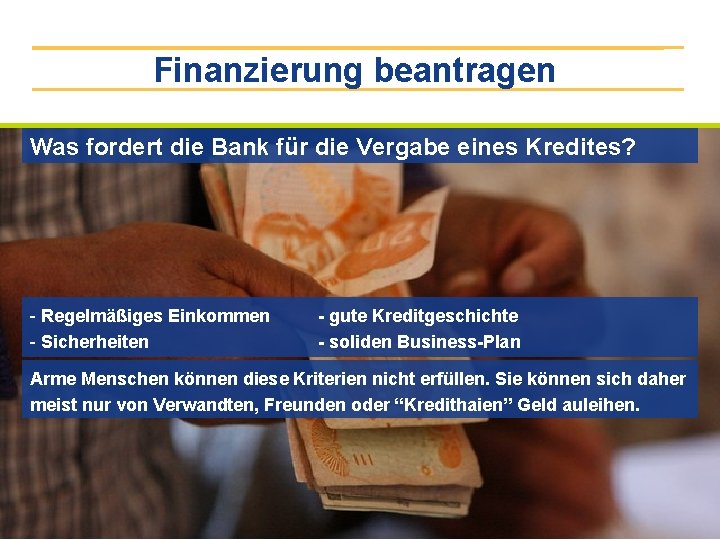 Finanzierung beantragen Was fordert die Bank für die Vergabe eines Kredites? - Regelmäßiges Einkommen