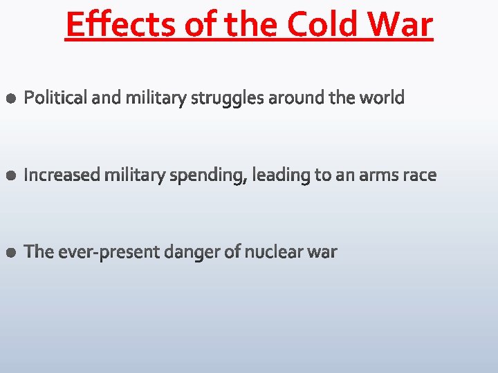 Effects of the Cold War 