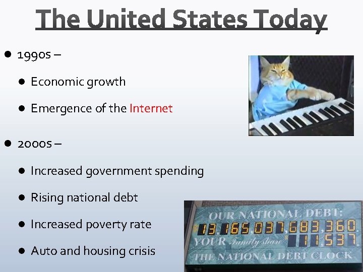 l l 1990 s – l Economic growth l Emergence of the Internet 2000