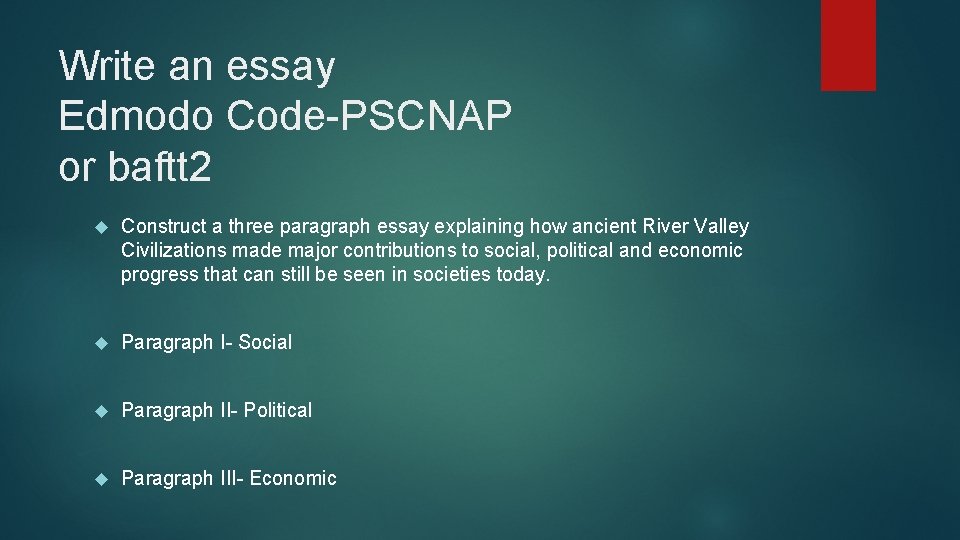Write an essay Edmodo Code-PSCNAP or baftt 2 Construct a three paragraph essay explaining