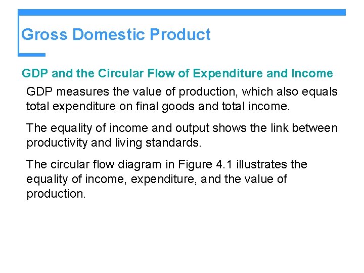 Gross Domestic Product GDP and the Circular Flow of Expenditure and Income GDP measures