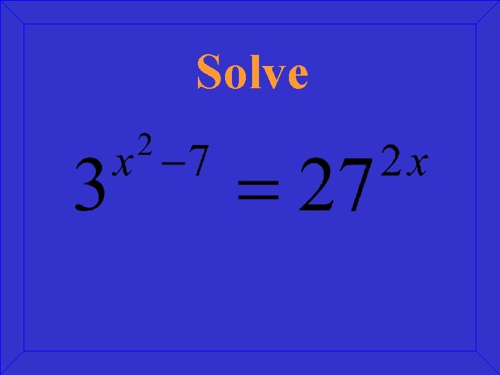 Solve 