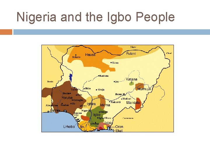 Nigeria and the Igbo People 