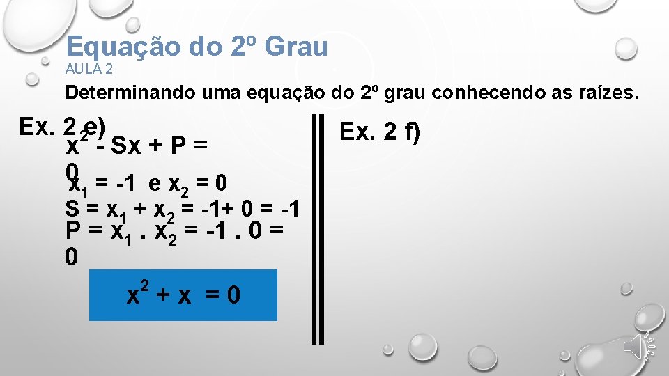 Equação do 2º Grau AULA 2 Determinando uma equação do 2º grau conhecendo as