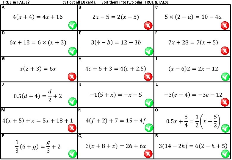 TRUE or FALSE? A Cut out all 18 cards. B Sort them into two