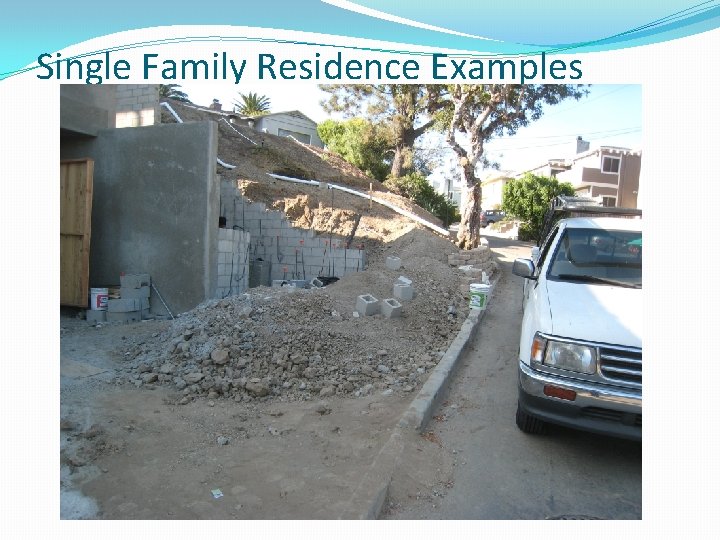 Single Family Residence Examples 
