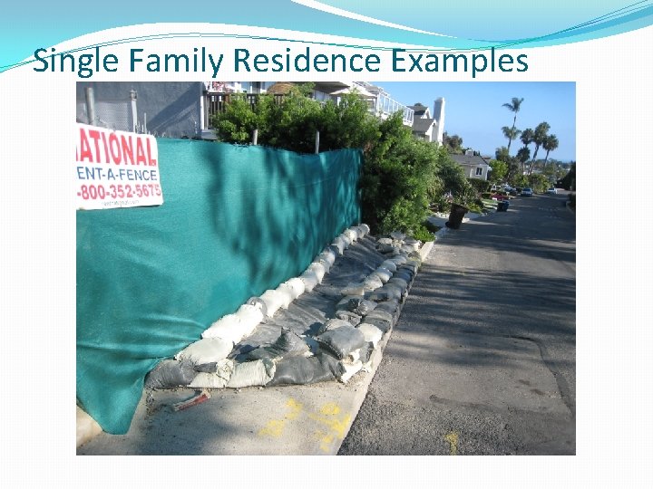 Single Family Residence Examples 