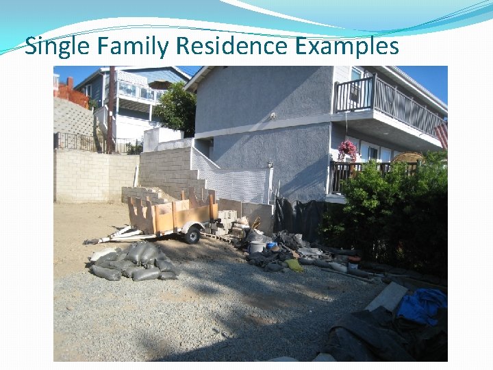 Single Family Residence Examples 