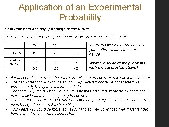 Application of an Experimental Probability Study the past and apply findings to the future