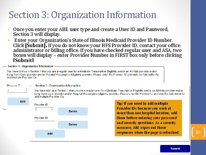 Section 3: Organization Information • Once you enter your ABE user type and create