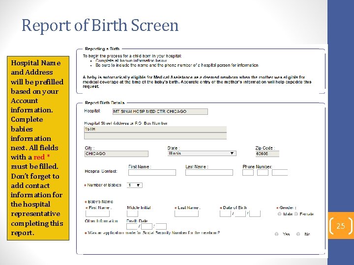 Report of Birth Screen Hospital Name and Address will be prefilled based on your