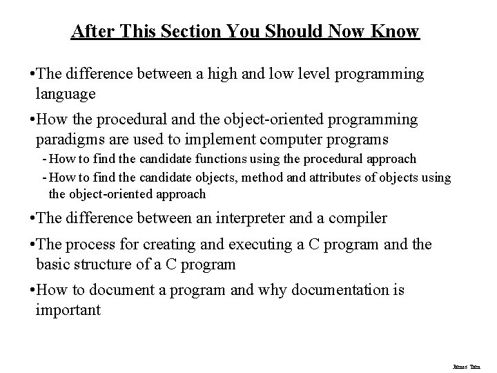 After This Section You Should Now Know • The difference between a high and
