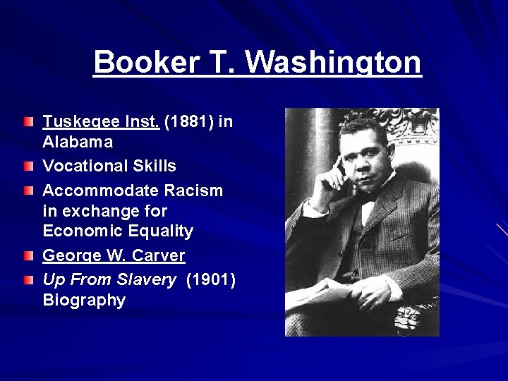 Booker T. Washington Tuskegee Inst. (1881) in Alabama Vocational Skills Accommodate Racism in exchange