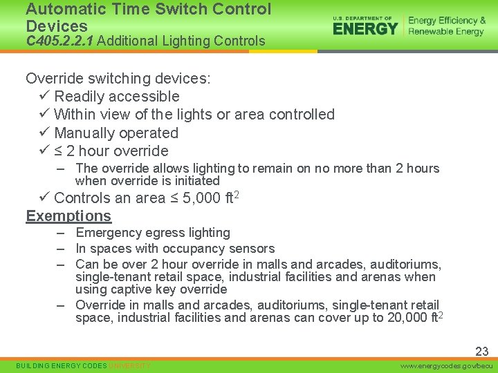 Automatic Time Switch Control Devices C 405. 2. 2. 1 Additional Lighting Controls Override