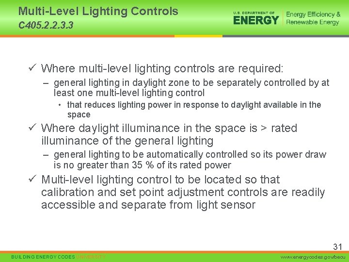 Multi-Level Lighting Controls C 405. 2. 2. 3. 3 ü Where multi-level lighting controls