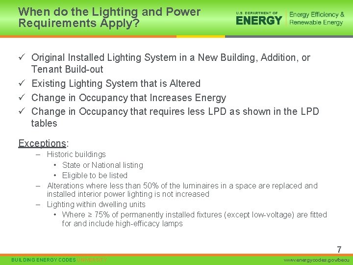 When do the Lighting and Power Requirements Apply? ü Original Installed Lighting System in