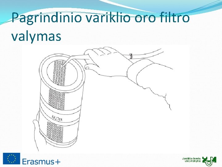 Pagrindinio variklio oro filtro valymas 