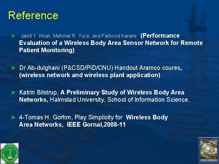 Reference Ø (Performance Evaluation of a Wireless Body Area Sensor Network for Remote Patient