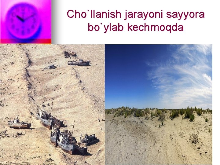 Cho`llanish jarayoni sayyora bo`ylab kechmoqda 