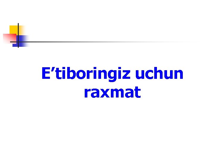 E’tiboringiz uchun raxmat 