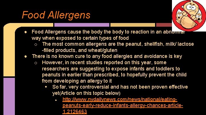 Food Allergens ● Food Allergens cause the body to reaction in an abnormal way