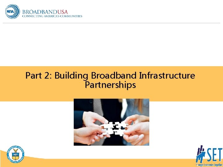 Part 2: Building Broadband Infrastructure Partnerships 